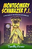 Montgomery_Schnauzer_P_I__and_the_case_of_the_stealthy_cat_burglar