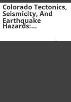 Colorado_tectonics__seismicity__and_earthquake_hazards