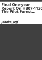 Final_one-year_report_on_HB07-1130__the_pilot_forest_restoration_program