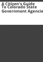 A_citizen_s_guide_to_Colorado_state_government_agencies