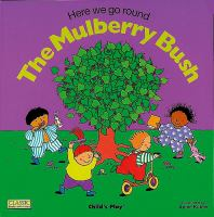 Here_We_Go_Round_The_Mulberry_Bush