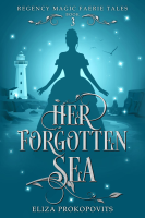 Her_Forgotten_Sea__Regency_Magic_Faerie_Tales___3_