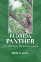 The_Florida_panther___Life_and_death_of_a_vanishing_carnivore