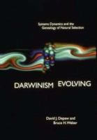 Darwinism_evoloving___systems_dynamics_and_the_genealogy_of_natural_selection