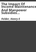 The_impact_of_income_maintenance_and_manpower_subsidies_on_the_decision_to_invest_in_human_capital