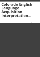 Colorado_English_language_acquisition_interpretation_guide_2010