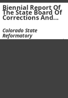 Biennial_report_of_the_State_Board_of_Corrections_and_warden_of_the_Colorado_State_Reformatory