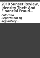 2010_sunset_review__Identity_theft_and_financial_fraud_deterrence_act