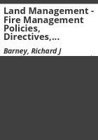 Land_management_-_fire_management_policies__directives__and_guides_in_the_national_forest_system__a_review_and_commentary