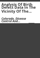 Analysis_of_birth_defect_data_in_the_vicinity_of_the_Redfield_plume_area_in_southeast_Denver_County__1989-1999