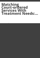 Matching_court-ordered_services_with_treatment_needs