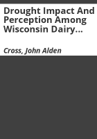 Drought_impact_and_perception_among_Wisconsin_dairy_farmers