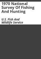 1970_national_survey_of_fishing_and_hunting