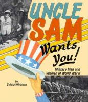 Uncle_Sam_Wants_You___Military_Men_and_Women_of_World_War_II