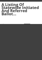 A_listing_of_statewide_initiated_and_referred_ballot_proposals_in_Colorado__1912-2006