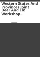 Western_States_and_Provinces_Joint_Deer_and_Elk_Workshop__1995___Sun_Valley__ID_