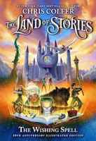 The_Land_of_Stories__The_Wishing_Spell__10th_Anniversary_Illustrated_Edition__Special_