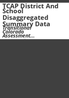 TCAP_district_and_school_disaggregated_summary_data