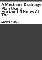 A_methane_drainage_plan_using_horizontal_holes_at_the_Hawk_s_Nest_East_Mine__Paonia__Colorado