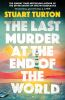 The_last_murder_at_the_end_of_the_world