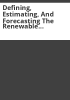 Defining__estimating__and_forecasting_the_renewable_energy_and_energy_efficiency_industries_in_the_U_S__and_in_Colorado