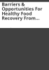 Barriers___opportunities_for_healthy_food_recovery_from_grocery_retail_to_hunger_relief_organizations