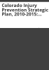 Colorado_injury_prevention_strategic_plan__2010-2015