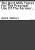 The_best_milk_tester_for_the_practical_use_of_the_farmer_and_dairyman___The_influence_of_food_upon_the_pure_fat_present_in_milk