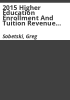 2015_higher_education_enrollment_and_tuition_revenue_forecast
