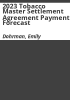 2023_Tobacco_Master_Settlement_Agreement_payment_forecast