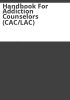 Handbook_for_addiction_counselors__CAC_LAC_