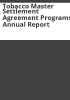 Tobacco_master_settlement_agreement_programs_annual_report