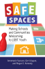 Safe_Spaces__Making_Schools_and_Communities_Welcoming_to_LGBT_Youth