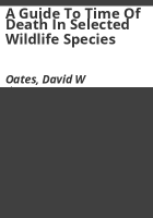 A_guide_to_time_of_death_in_selected_wildlife_species