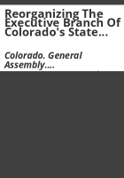 Reorganizing_the_executive_branch_of_Colorado_s_State_government